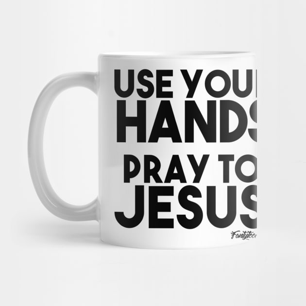 PRAY TO JESUS (B) by fontytees